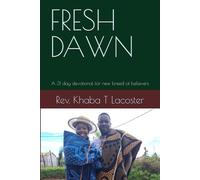 FRESH DAWN: A 31 day devotional for new breed of believers