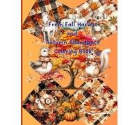 Fresh Fall Harvest and Autumn Abundance
