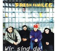 Fresh Familee - Wir Sind Da