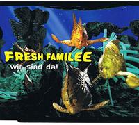 Fresh Familee - Wir Sind Da