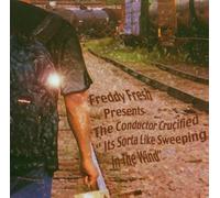 Fresh,Freddy & Crucified,Co - It'S Sorta Like Sweeping in the Wind