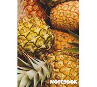 Fresh Fruit Notebook - Pineapples | Aesthetic A4 Lined Journal for Writing, Notes & Daily Inspiration: Glossy Pineapple Print Cover | 120 Ruled Pages ... - Bright, Fun & Creative Everyday Notebook