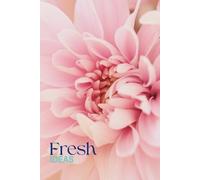 FRESH IDEAS: A BLANK LINED JOURNAL FOR WOMEN: 120 PAGES OF WRITING SPACE