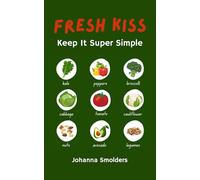 FRESH KISS: KEEP IT SUPER SIMPLE