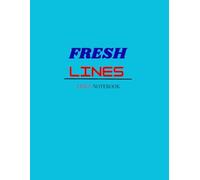 Fresh Lines: A Clean Lined Notebook for Writing and Notes