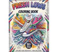 Fresh Lows Coloring Book: Explore Your Creativity/Fun & Relaxing