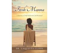 Fresh Manna: A Journey of Self Reflection and Renewal