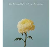 Fresh & Onlys - Long Slow Dance