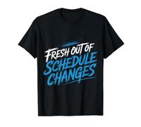 Fresh out of Schedule Changes Consigliere Scolastico |- Maglietta con Stampa Grafica Economica, Uomo, Nero, S
