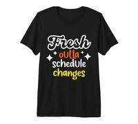 Fresh Outta Programma Divertente Overwork Occupato Vita Sarcastica Maglietta Premium