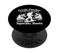 FRESH POWDER FRESH PERSPECTIVE SAME SQUEAKY BOOTS PopSockets PopGrip Adesivo