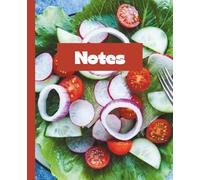 Fresh & Simple - Lined Notebook for Healthy Living, Food Lovers & Daily Notes: A 110-Page Lined Journal for Meals, Wellness, Reflections & Everyday Writing