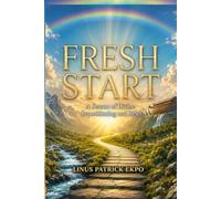 Fresh Start: A Season of Divine REPOSITIONING and Reset