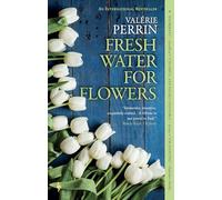 Valérie Perrin Fresh Water for Flowers (Tascabile)