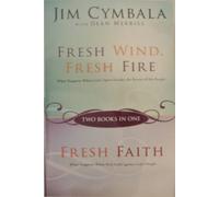 Fresh Wind, Fresh Fire and Fresh Faith (Two Books in One)