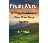 FRESH WORD: 365 Daily Devotions for a New Heart Every Morning