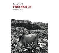 Freshkills. Riciclare la terra