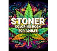Freshly Gardened Adult Coloring Book: A 420 Friendly Coloring Book
