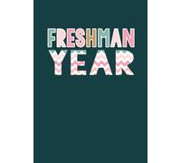 Freshman Year: High School Journal for Girls (Precious Pastel)