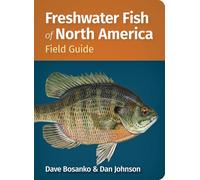 Freshwater Fish of North America Field Guide