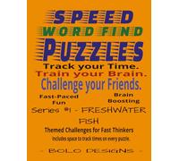 FRESHWATER FISH THEMED: SPEED WORD FIND PUZZLES:: Themed Challenge for Fast Thinkers