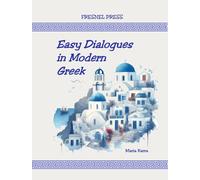 FRESNEL PRESS Maria Karr Easy Dialogues in Modern Greek (Learn Greek (Tascabile)