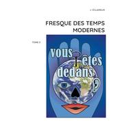 Fresque des temps modernes: Tome 5