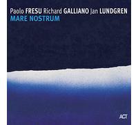 Mare Nostrum - Paolo Fresu, Richard Galliano, Ian Lundgren CD