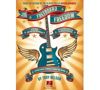 Fretboard Freedom – Metodo: 52 settimane, un lick al giorno – Hal Leonard