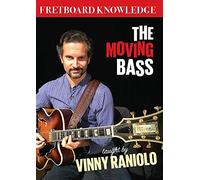 Raniolo, Vinny - Fretboard Knowledge: The Moving Bass [Edizione: Stati Uniti]
