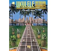 Fretboard Roadmaps - Ukulele: The Essential Patterns That All the Pros Know And Use