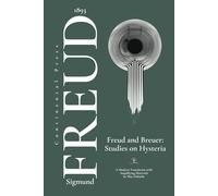 Freud and Breuer: Studies on Hysteria: A new translation