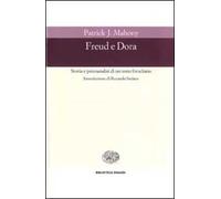Freud e Dora. Storia e psicoanalisi di un testo freudiano