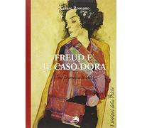 Freud e il caso Dora. Una promessa tradita