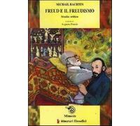 Freud e il freudismo. Studio critico - Bachtin Michail