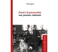 Freud e la psicoanalisi: una passione indomata