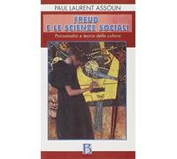 Freud e le scienze sociali. Psicoanalisi e teoria della cultura