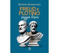 Freud e Plotino. Saggio breve