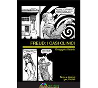 Freud: i casi clinici. Omaggio a Satanik