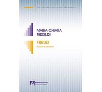 Freud. Illusioni e delusioni