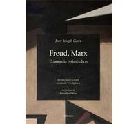 Freud, Marx. Economia e simbolico