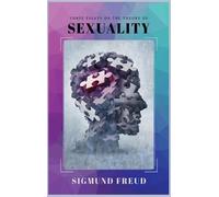 Freud Three Essays on the Theory of Sexuality (Copertina rigida)