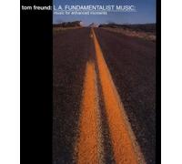 Freund, Tom - La Fundamentalist Music