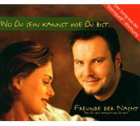 Freunde der Nacht - Wo du Sein Kannst Wie du Bist