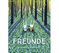 Freunde: Ein außergewöhnliches Bilderbuch über das gemeinsame Sammeln von Erinnerungen und die Magie von Freundschaft