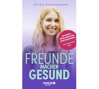 Freunde machen gesund: Die Nummer 1 für ein langes Leben: deine Sozialkontakte