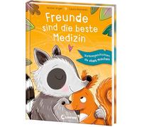 Freunde sind die beste Medizin: Vorlesegeschichten, die stark machen und Zuversicht spenden - Perfekt zum Entspannen und Kuscheln - Ab 4 Jahren