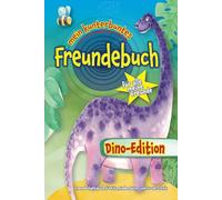 Freundebuch für Kita, Kindergarten und Grund-Schule - Dino Edition - Hardcover: XXL Freundschaftsbuch für Jungen und Mädchen - kompakt zum überall mit hinnehmen - Dinosaurier Edition