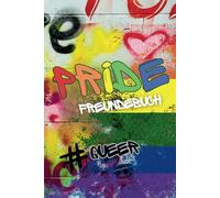 Freundebuch Pride Edition A5 I Freundebuch CSD inkl. Geburtstagskalender: Für bis zu 30 Freunde I LGBTQ Freundebuch I Love is Love I Inkl. Autogrammseiten