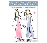 Freundin für immer! Sprüche-Kalender für Seelenverwandte! (Tischkalender 2026 DIN A5 hoch), CALVENDO Monatskalender: Danke sagen! Ein hübscher Schmunzel-Kalender für die beste Freundin!